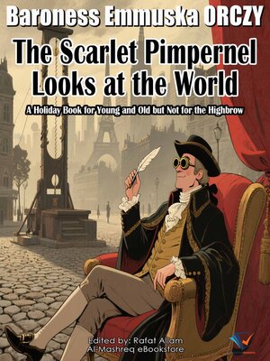 cover image of The Scarlet Pimpernel Looks at the World